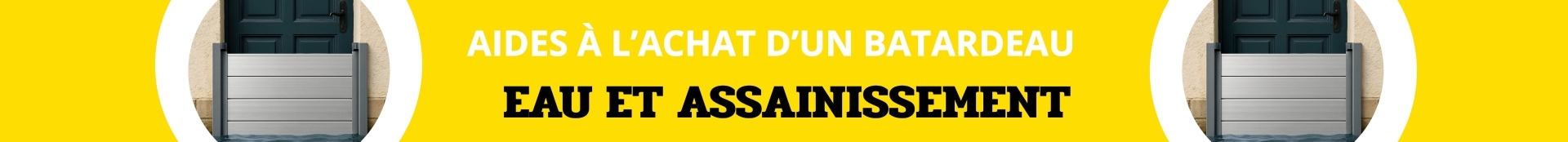 Aide à l'achat d'un batardeau